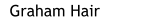 Graham Hair