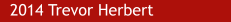 2014 Trevor Herbert